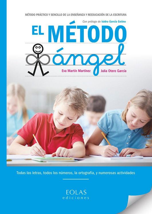 Produktbild: El m&eacute;todo &aacute;ngel : m&eacute;todo pr&aacute;ctico y sencillo de la ense&ntilde;anza y reeducaci&oacute;n de la escritura