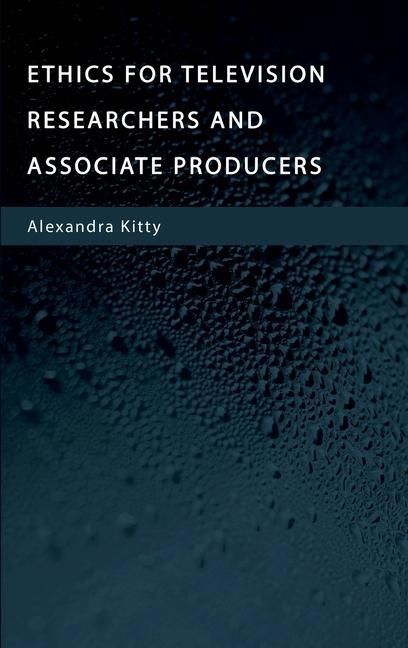 Produktbild: Ethics for Television Researchers and Associate Producers
