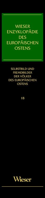 Produktbild: Wieser Enzyklop&auml;die des europ&auml;ischen Ostens / Selbstbild und Fremdbilder der V&ouml;lker des &ouml;stlichen Europa
