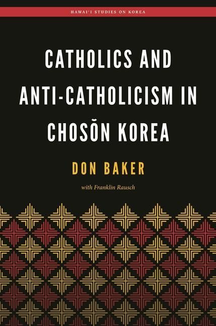 Produktbild: Catholics and Anti-Catholicism in Chos?n Korea