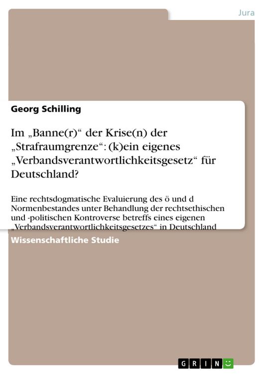 Produktbild: Im "Banne(r)" der Krise(n) der "Strafraumgrenze": (k)ein eigenes "Verbandsverantwortlichkeitsgesetz" f&uuml;r Deutschland?