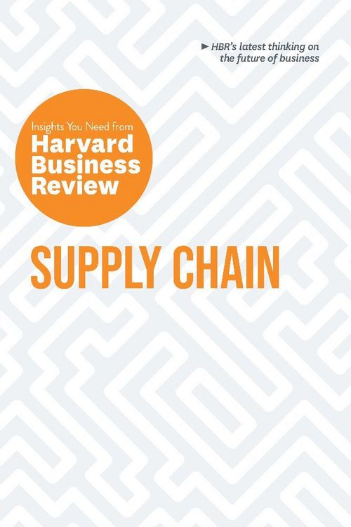 Produktbild: Supply Chain: The Insights You Need from Harvard Business Review