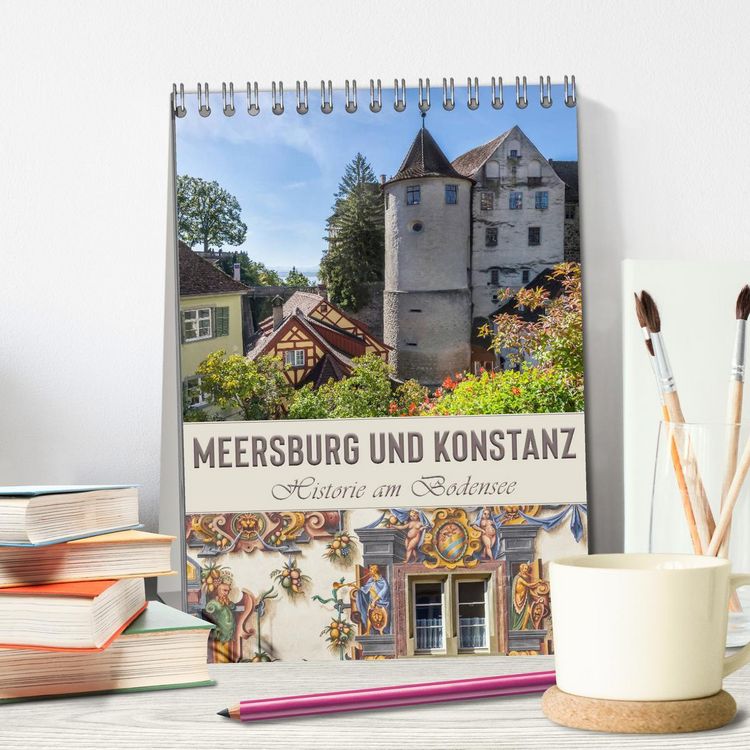 Produktbild: MEERSBURG UND KONSTANZ Historie am Bodensee (Tischkalender 2026 DIN A5 hoch), CALVENDO Monatskalender