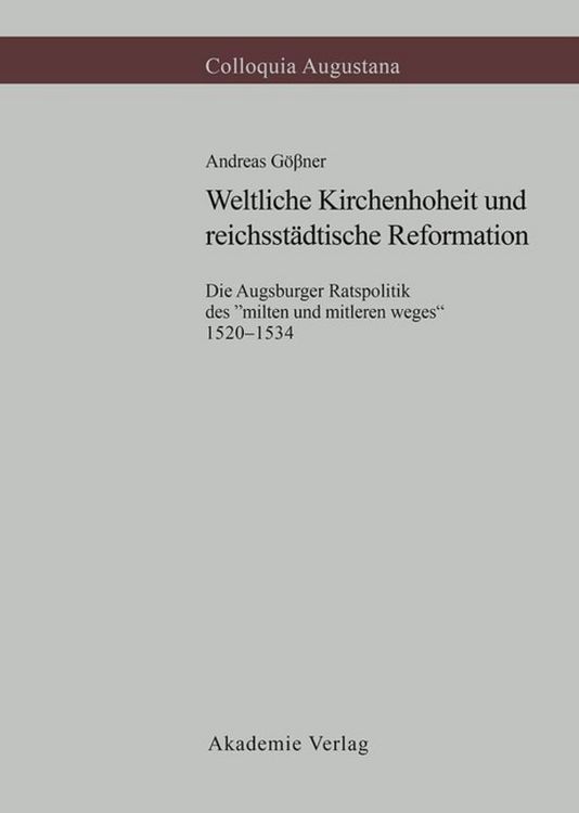 Produktbild: Weltliche Kirchenhoheit und reichsst&auml;dtische Reformation