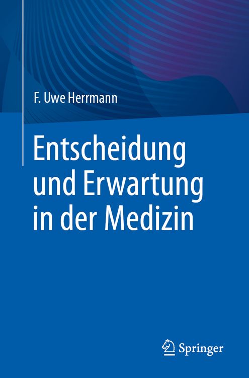 Produktbild: Entscheidung und Erwartung in der Medizin