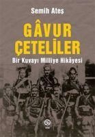 Produktbild: Gavur Ceteliler - Bir Kuvayi Milliye Hikayesi