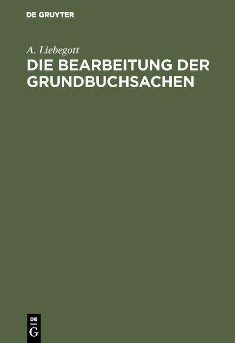 Produktbild: Die Bearbeitung der Grundbuchsachen