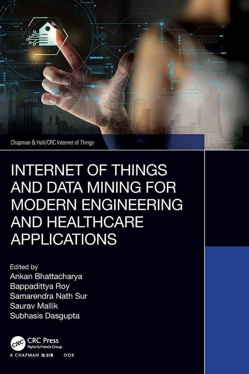 Produktbild: Internet of Things and Data Mining for Modern Engineering and Healthcare Applications