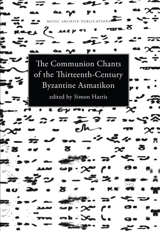 Produktbild: Communion Chants of the Thirteenth-Century Byzantine Asmatikon