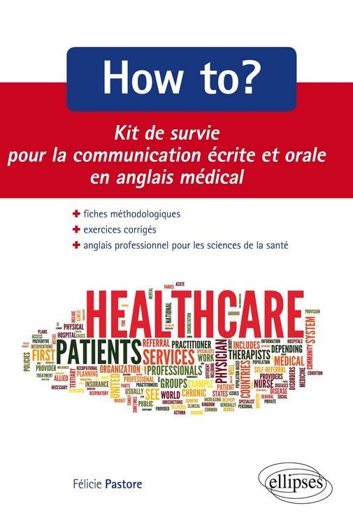 Produktbild: How to? Kit de survie pour la communication m&eacute;dicale &eacute;crite et orale. Fiches m&eacute;thodologiques et exercices corrig&eacute;s. Anglais professionnel pour les sciences de la sant&eacute;