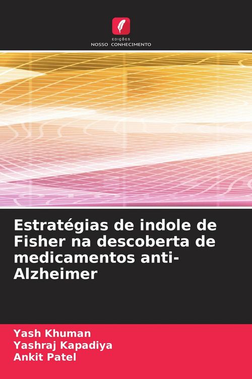 Produktbild: Estrat&eacute;gias de indole de Fisher na descoberta de medicamentos anti-Alzheimer