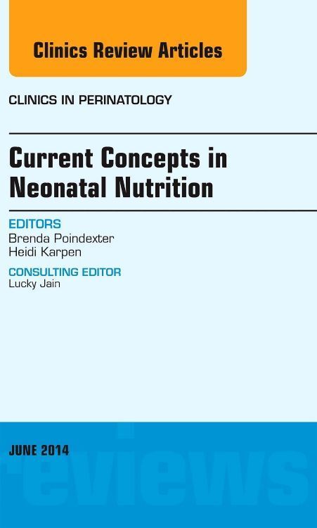 Produktbild: Current Concepts in Neonatal Nutrition, an Issue of Clinics in Perinatology