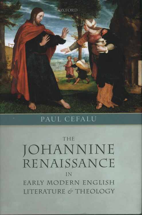 Produktbild: The Johannine Renaissance in Early Modern English Literature and Theology