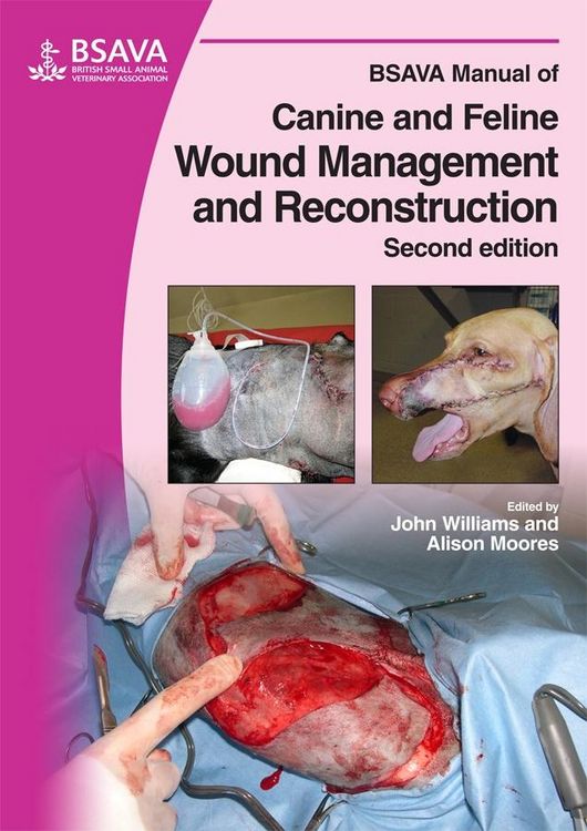 Produktbild: BSAVA Manual of Canine and Feline Wound Management and Reconstruction 2e