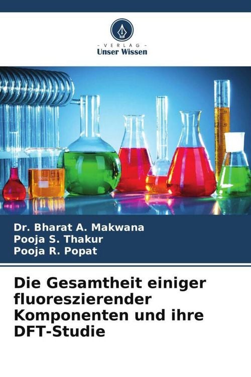 Produktbild: Die Gesamtheit einiger fluoreszierender Komponenten und ihre DFT-Studie