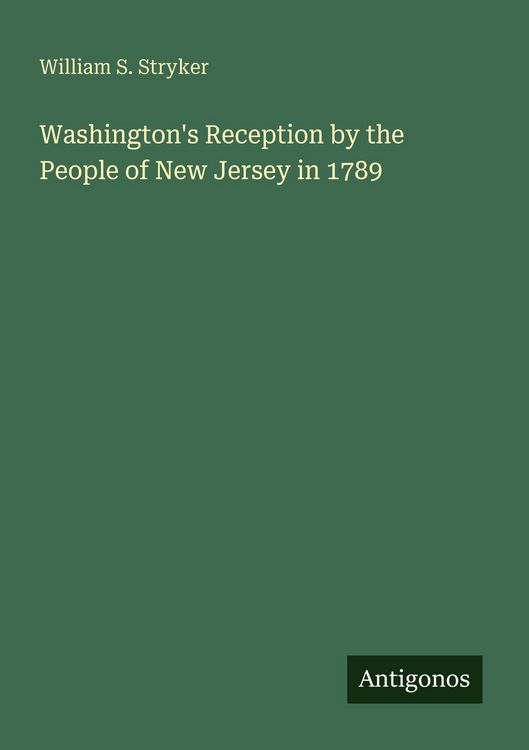 Produktbild: Washington's Reception by the People of New Jersey in 1789