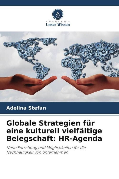 Produktbild: Globale Strategien f&uuml;r eine kulturell vielf&auml;ltige Belegschaft: HR-Agenda