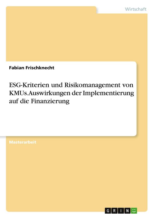 Produktbild: ESG-Kriterien und Risikomanagement von KMUs. Auswirkungen der Implementierung auf die Finanzierung