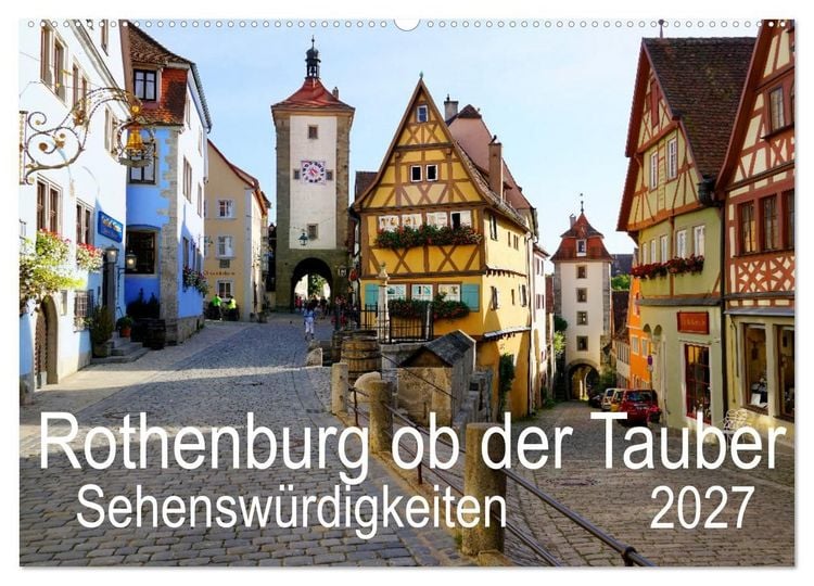 Produktbild: Rothenburg ob der Tauber. Sehensw&uuml;rdigkeiten. (Wandkalender 2027 DIN A2 quer), CALVENDO Monatskalender