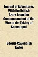 Produktbild: Journal of Adventures with the British Army, from the Commencement of the War to the Taking of Sebastopol