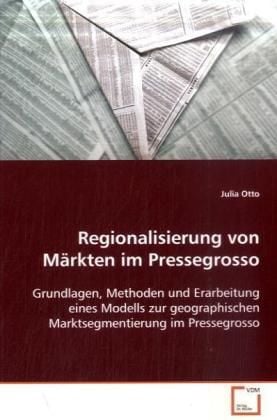 Produktbild: Regionalisierung von M&auml;rkten im Pressegrosso