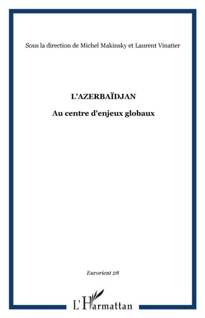 Produktbild: L'azerbaIdjan - au centre d'enjeux globaux