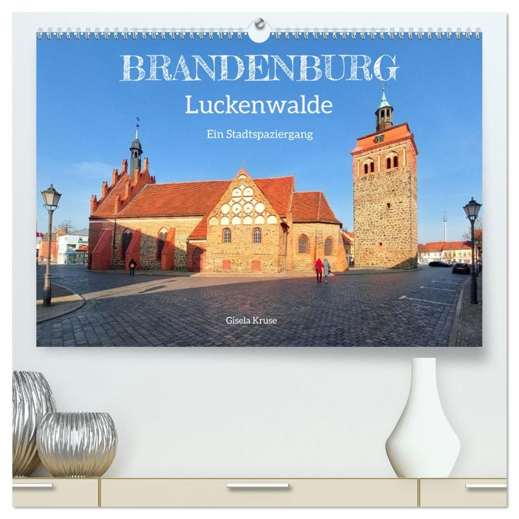 Produktbild: Brandenburg - Luckenwalde - Ein Stadtspaziergang (hochwertiger Premium Wandkalender 2026 DIN A2 quer), Kunstdruck in Hochglanz