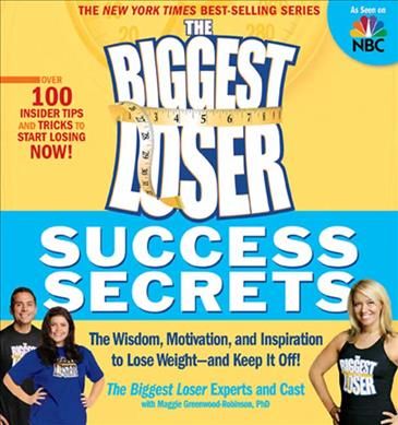 Produktbild: The Biggest Loser Success Secrets: The Wisdom, Motivation, and Inspiration to Lose Weight--And Keep It Off!
