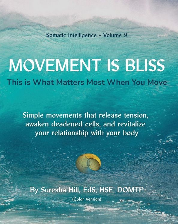 Produktbild: Somatic Intelligence - Volume 9 Movement is Bliss (Color Version)