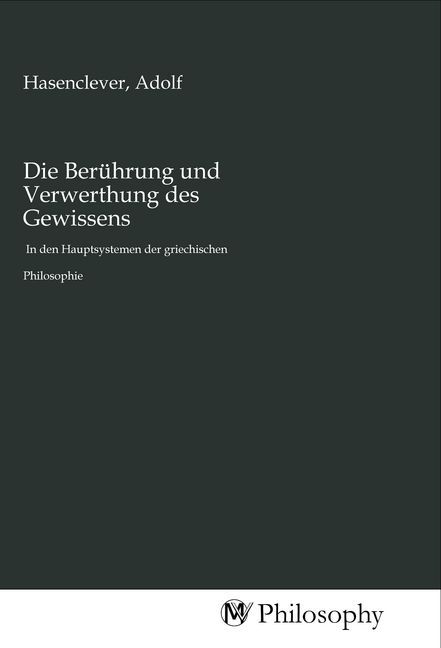Produktbild: Die Ber&uuml;hrung und Verwerthung des Gewissens