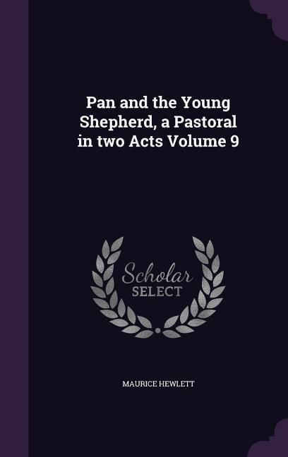 Produktbild: Pan and the Young Shepherd, a Pastoral in two Acts Volume 9