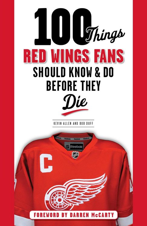Produktbild: 100 Things Red Wings Fans Should Know & Do Before They Die