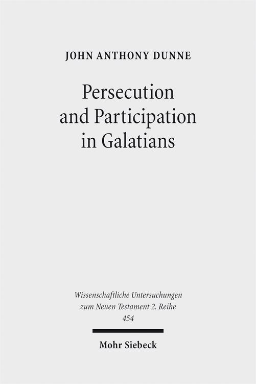 Produktbild: Dunne, J: Persecution and Participation in Galatians