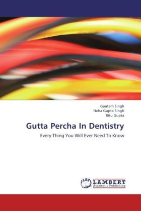 Produktbild: Singh, G: Gutta Percha In Dentistry