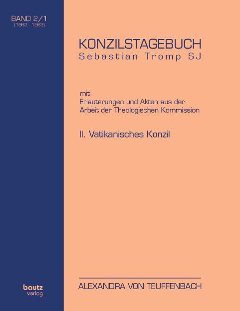 Produktbild: KONZILSTAGEBUCH Sebastian Tromp S.J. mit Erl&auml;uterungen und Akten aus der Arbeit der Kommission f&uuml;r Glauben und Sitten II. VATIKANISCHES KONZIL BAND II/1 und BAND II/2 (1962-1963)