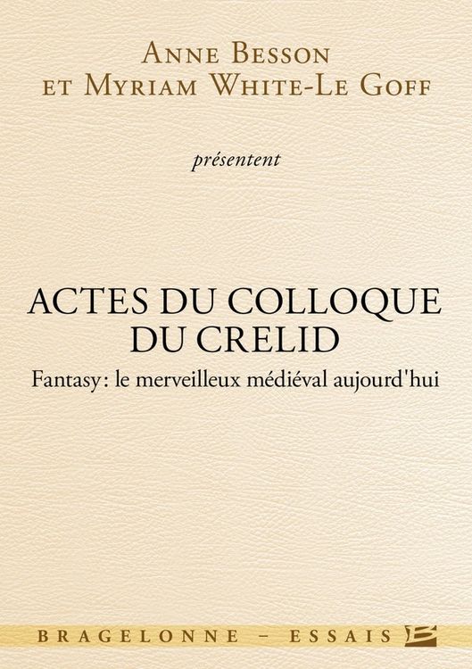 Produktbild: Actes du colloque du CRELID - Fantasy, le merveilleux m&eacute;di&eacute;val aujourd'hui