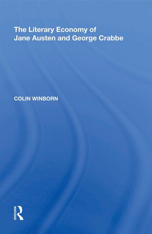 Produktbild: The Literary Economy of Jane Austen and George Crabbe