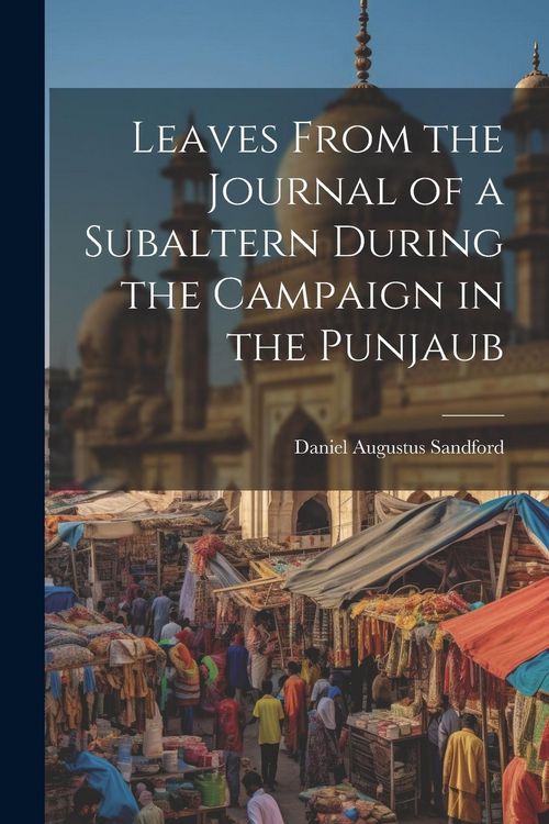 Produktbild: Leaves From the Journal of a Subaltern During the Campaign in the Punjaub