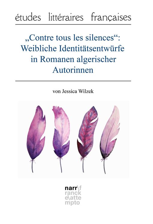 Produktbild: "Contre tous les silences": Weibliche Identit&auml;tsentw&uuml;rfe in Romanen algerischer Autorinnen