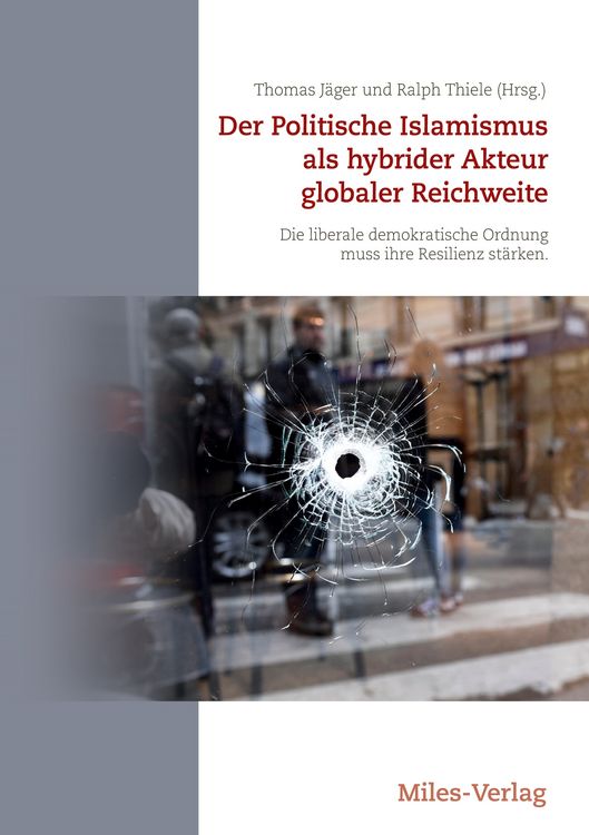 Produktbild: Der Politische Islamismus als hybrider Akteur globaler Reichweite