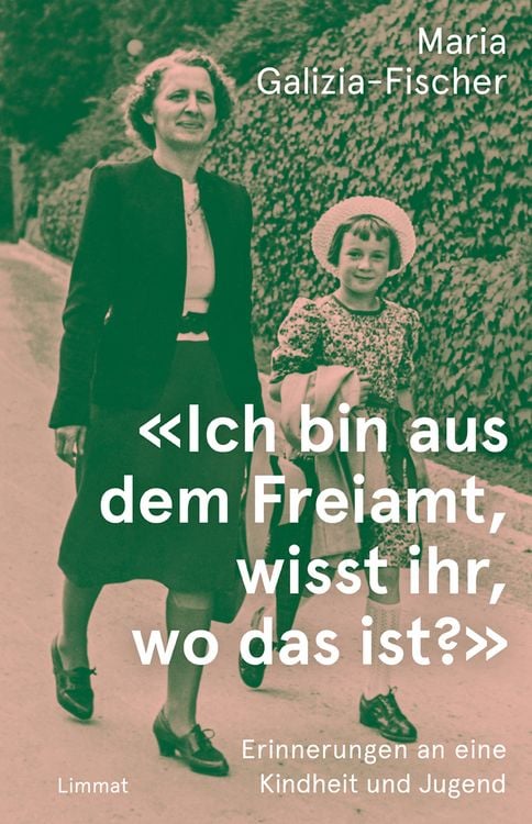 Produktbild: &laquo;Ich bin aus dem Freiamt, wisst ihr, wo das ist?&raquo;
