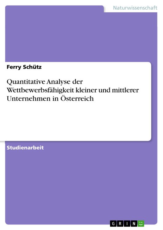 Produktbild: Quantitative Analyse der Wettbewerbsf&auml;higkeit kleiner und mittlerer Unternehmen in &Ouml;sterreich