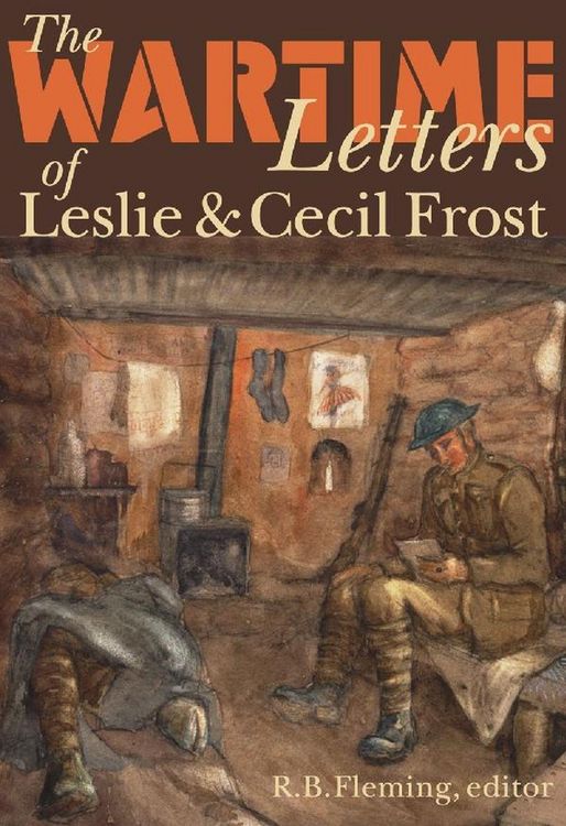 Produktbild: The Wartime Letters of Leslie and Cecil Frost, 1915-1919