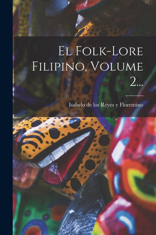 Produktbild: El Folk-lore Filipino, Volume 2...