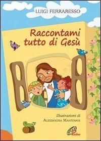 Produktbild: Raccontami tutto di Gesù