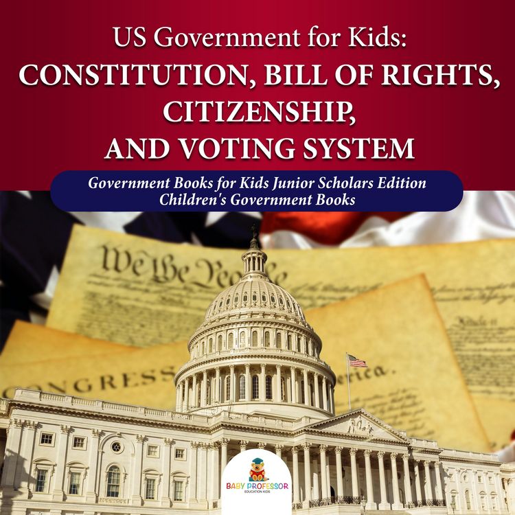 Produktbild: US Government for Kids : Constitution, Bill of Rights, Citizenship, and Voting System | Government Books for Kids Junior Scholars Edition | Children's