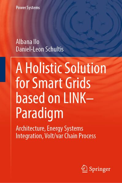 Produktbild: A Holistic Solution for Smart Grids based on LINK&ndash; Paradigm