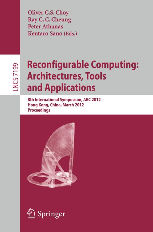 Produktbild: Reconfigurable Computing: Architectures, Tools and Applications