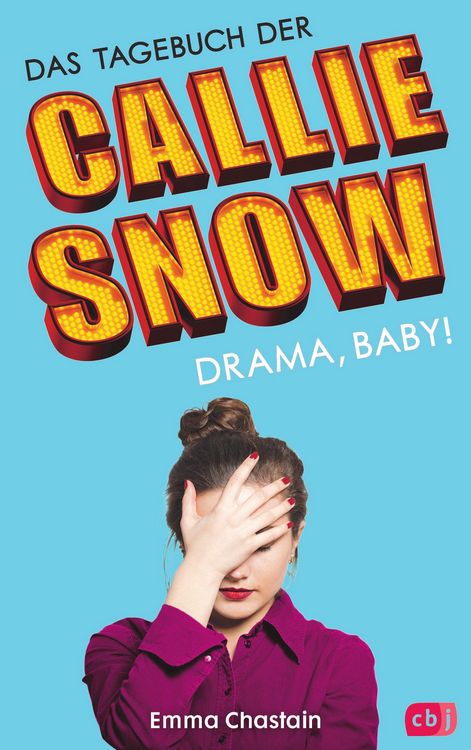 Produktbild: Das Tagebuch der Callie Snow - Drama, Baby!
