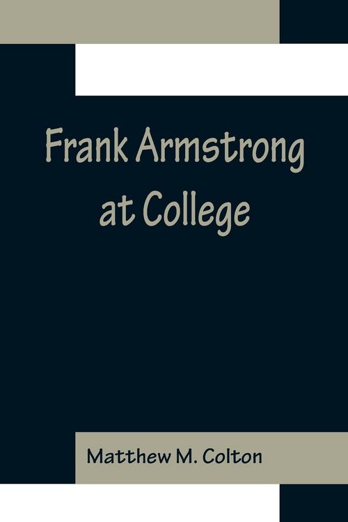 Produktbild: Frank Armstrong at College